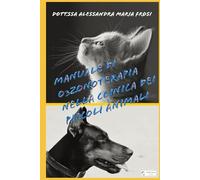 Manuale di Ozonoterapia nella Clinica dei Piccoli Animali