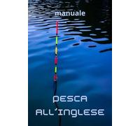 Manuale di pesca all'inglese