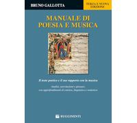 Manuale di poesia e musica. Il testo poetico e il suo rapporto con la musica. Analisi, esercitazioni e glossari, con approfondimenti di estetica, linguistica e semiotica