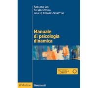 Manuale di psicologia dinamica. Nuova ediz. (Strumenti)
