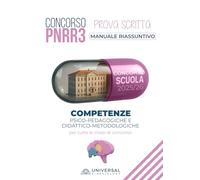 Manuale di Psicopedagogia e Competenze Didattico-Metodologiche - Concorso Docenti PNRR3 | Teorie dell’apprendimento, metodologie didattiche, inclusione e valutazione