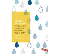 Manuale di pulizie di un monaco buddhista. Spazziamo via la polvere e le nubi dell'anima (Sakura)