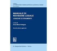 Manuale di revisione legale. Logiche e strumenti