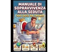 "Manuale di Sopravvivenza alla Seduta: 100 Quiz da Trono"