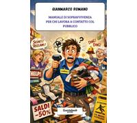 Manuale di sopravvivenza per chi lavora a contatto col pubblico