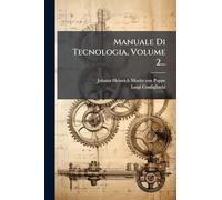 Manuale Di Tecnologia, Volume 2...