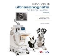Manuale di ultrasonografia dei piccoli animali. Addome