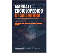 Manuale Enciclopedico di Saldatura