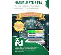 Manuale FT8 e FT4: Una guida pratica per radioamatori per massimizzare il potenziale dell' FT8