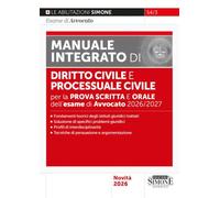 Manuale Integrato di Diritto Civile e Processuale Civile per la Prova Scritta e Orale dell'esame di Avvocato 2026/2027