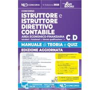 Manuale istruttore e istruttore direttivo contabile area economico finanziaria cat. C-D con teoria e quiz e raccolta precedenti tracce. Con software di simulazione