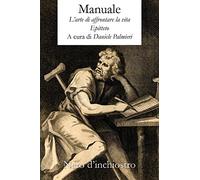 Manuale: L'arte di affrontare la vita