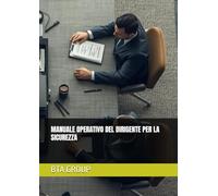 MANUALE OPERATIVO DEL DIRIGENTE PER LA SICUREZZA