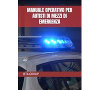 MANUALE OPERATIVO PER AUTISTI DI MEZZI DI EMERGENZA