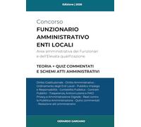 Manuale per Concorsi Funzionario degli enti locali: Area amministrativa dei Funzionari e dell’Elevata qualificazione (Concorsi Pubblici)