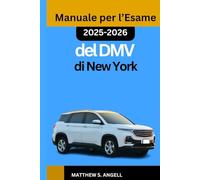 Manuale per l’Esame del DMV di New York 2025-2026