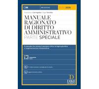 Manuale ragionato di diritto amministrativo. Parte speciale. Con 17 video tutorial e consigli per lo studio. Con aggiornamento online. Con interactive book