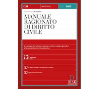 Manuale ragionato di diritto civile. Con 12 video tutorial e consigli per lo studio. Con aggiornamento online. Con interactive book
