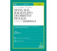 Manuale ragionato di diritto penale. Parte generale. Con 3 video tutorial e consigli per lo studio. Con aggiornamento online. Con interactive book