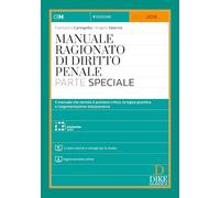 Manuale ragionato di diritto penale. Parte speciale. Con 3 video tutorial e consigli per lo studio. Con aggiornamento online. Con interactive book