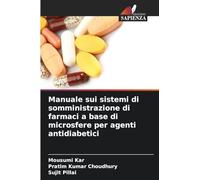 Manuale sui sistemi di somministrazione di farmaci a base di microsfere per agenti antidiabetici