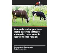 Manuale sulla gestione delle aziende lattiero-casearie, compresa la gestione dei foraggi