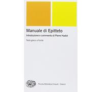 Manuale. Testo greco a fronte (Piccola biblioteca Einaudi. Nuova serie)