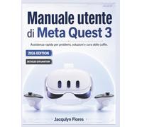 Manuale utente di Meta Quest 3: Assistenza rapida per problemi, soluzioni e cura delle cuffie.
