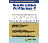 Manuales Prácticos De Refrigeración. Tomo 2.