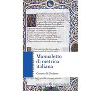 Manualetto di metrica italiana (Quality paperbacks)