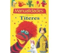Susaeta - Manualidades: fabrica tus títeres (Adivinanzas Y Chistes)
