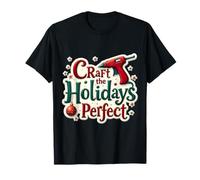Manualidades navideñas Maestros de Craft The Holidays Camiseta