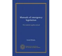 Manuals of emergency legislation: War material supplies manual