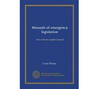 Manuals of emergency legislation: War material supplies manual