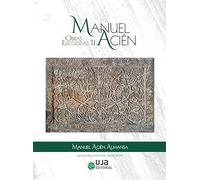 Manuel Acién. Obras escogidas II (Arqueologías)