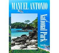 Manuel Antonio National Park in Pictures: A Stunning Visual Journey in Pictures