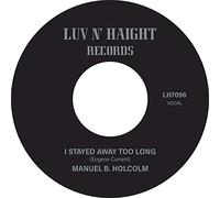 Manuel B. Holcolm - I Stayed Away Too Long b/w Kick Out (Instrumental) [Vinilo]