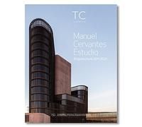Manuel Cervantes Estudio: Arquitectura 2011- 2021: 150 (TC Cuadernos)