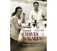 Manuel Chaves Nogales I: Andar y contar I (HISPANIOLA)