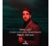 Manuel Cini - Franz Liszt - Etudes D'execution Transcendante
