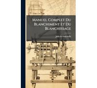 Manuel Complet Du Blanchiment Et Du Blanchissage