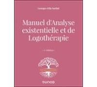 Manuel Danalyse Existentielle Et De Logothérapie - 2e Éd. (ebook)