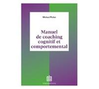 Manuel De Coaching Cognitif Et Comportemental (ebook)