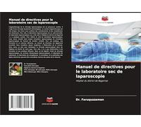 Manuel de directives pour le laboratoire sec de laparoscopie: Hôpital du district de Bagerhat