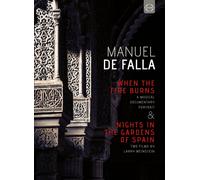 Manuel De When the Fire Burns & Night in the Gardens of Spain