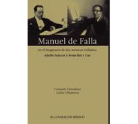 Manuel de Falla en el imaginario de dos músicos exiliados:: Adolfo Salazar y Jesús Bal y Gay