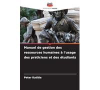 Manuel de gestion des ressources humaines à l'usage des praticiens et des étudiants