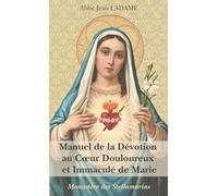 Manuel de la Dévotion au Cœur Douloureux et Immaculé de Marie