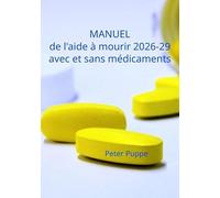 Manuel de l'aide à mourir 2026-29 avec et sans médicaments