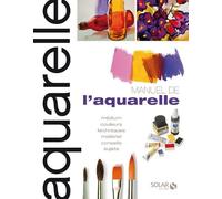 Manuel de l'aquarelle